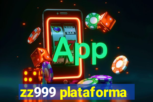 zz999 plataforma